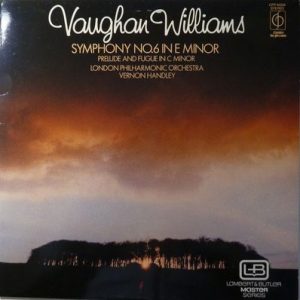 Ralph Vaughan Williams - Symphony No 6 In E Minor; Prelude & Fugue In C Minor