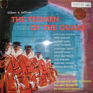 Gilbert & Sullivan - The Yeomen Of The Guard
