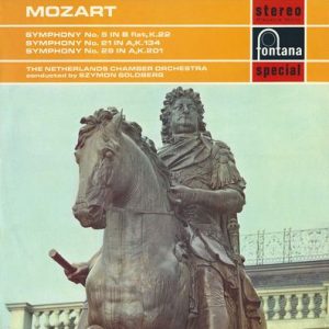 Wolfgang Amadeus Mozart - Symphony No. 5 In B Flat, K.22 / Symphony No. 21 In A, K.134 / Symphony No. 29 In A, K.201