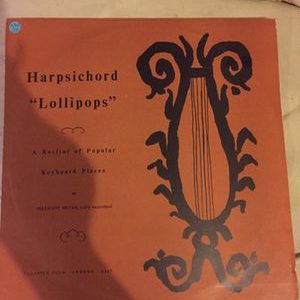 Millicent Silver - Harpsichord "Lollipops" - A Recital Of Popular Keyboard Pieces