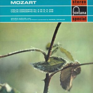 Wolfgang Amadeus Mozart - Violin Concerto No. 4 In D, K.218 / Violin Concerto No. 5 In A, K.219