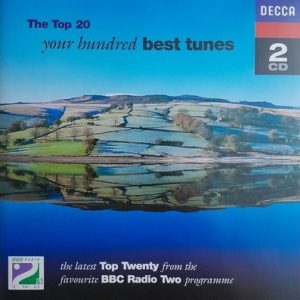 Various - The Top 20 Your Hundred Best Tunes, The Latest Top Twenty From The Favourite BBC Radio Two Programme