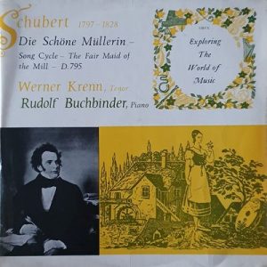 Franz Schubert - Die Schone Mullerin - Song Cycle -The Fair Maid Of The Mill - D.795