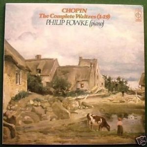 Philip Fowke - CHOPIN The Complete Waltzes (1-19)