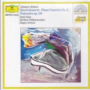 Johannes Brahms - Klavierkonzerte - Piano Concerto No. 2 -  Fantasien Op. 116