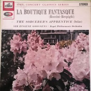 Gioacchino Rossini - La Boutique Fantasque / L'Apprenti Sorcier