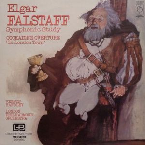 Sir Edward Elgar - Falstaff - Symphonic Study / Cockaigne Overture "In London Town"