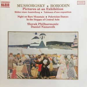 Modest Mussorgsky - Pictures At An Exhibition - Night On Bare Mountain - Polovtsian Dances - In The Steppes Of Central Asia