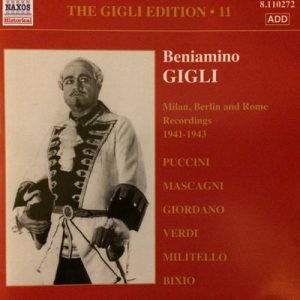 Beniamino Gigli - The Gigli Edition 11: Milan, Berlin And Rome Recordings 1941 -  1943