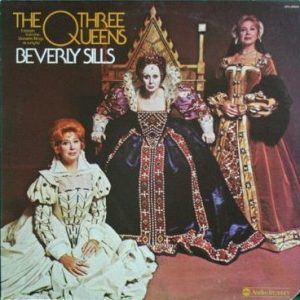 Beverly Sills - The Three Queens
