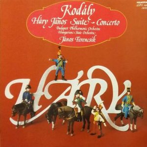 Zoltan Kodaly - Hary Janos Suite / Concerto