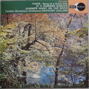 Frederick Delius - Paris / In A Summer Garden / Summer Night On The River