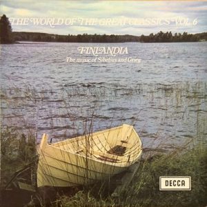 Jean Sibelius - Finlandia - The Music Of Sibelius And Grieg