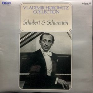 Vladimir Horowitz - Schubert & Schumann