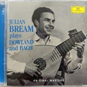 Julian Bream - Julian Bream Plays Dowland and Bach