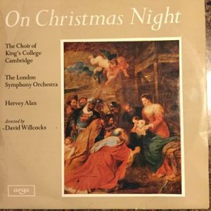 The King's College Choir Of Cambridge - On Christmas Night
