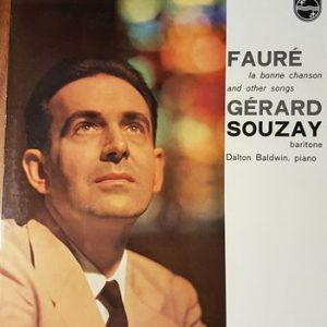 Gabriel Faure - La Bonne Chanson And Other Songs