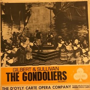 Gilbert & Sullivan - The Gondoliers
