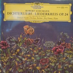Robert Schumann - Dichterliebe - Liederkreis Op. 24 (Les Amours Du Poete)