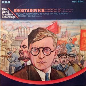 Dmitri Shostakovich - Two World Premiere Recordings: Symphony No. 2 ("To October") / Symphony No. 3 ("May Day")