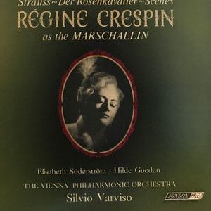 Regine Crespin - Scenes from Der Rosenkavalier