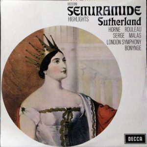 Gioacchino Rossini - Semiramide (Highlights)