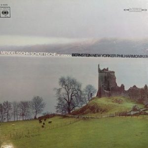 New York Philharmonic - Felix Mendelssohn-Bartholdy / Sinfonie Nr.3 A-Moll OP.56 "Schottische" / Hebriden-OuvertÃ¼re OP.26 / Leonard Bernstein / New Yorker Philharmoniker
