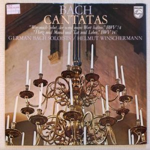 Johann Sebastian Bach - Kantaten - Wer Mich Liebet, Der Wird Mein Wort Halten, BWV 74; Herz Und Mund Und Tat Und Leben, BWV 147