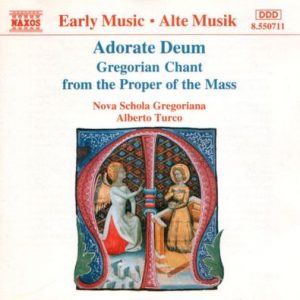 Nova Schola Gregoriana - Adorate Deum - Gregorian Chant From The Proper Of The Mass