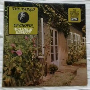 Wilhelm Kempff - The World Of Chopin