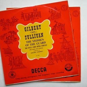 Gilbert & Sullivan - The Yeomen Of The Guard