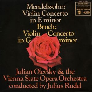 Julian Olevsky - Mendelssohn: Violin Concerto In E Minor.  Bruch: Violin Concerto In G Minor
