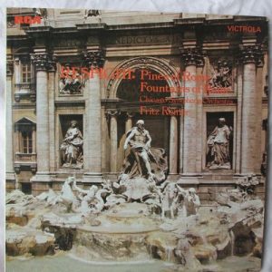 Ottorino Respighi - Pines Of Rome / Fountains Of Rome