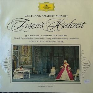 Wolfgang Amadeus Mozart - Figaro's Hochzeit (Querschnitt In Deutscher Sprache)