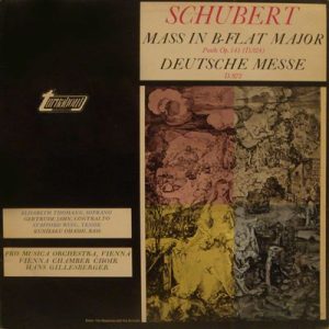 Franz Schubert - Mass In B-Flat Major / Deutsche Messe