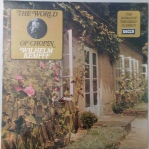 Wilhelm Kempff - The World Of Chopin