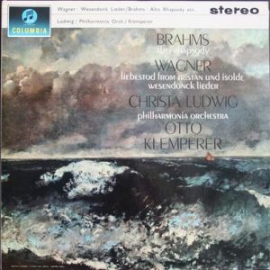 Johannes Brahms - Alto Rhapsody / Liebestod From Tristan Und Isolde / Wesendonck Lieder