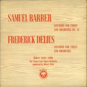 Samuel Barber - Concerto For Violin And Orchestra Op. 14 / Concerto For Violin And Orchestra