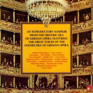Various - An Introductory Sampler From The Historic Era Of German Opera Featuring The Great Voices Of The Golden Era Of German Opera