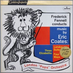 Frederick Fennell - Three Elizabeths / London Suite / Four Ways