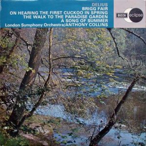 Frederick Delius - Brigg Fair / On Hearing The First Cuckoo In Spring / The Walk To The Paradise Garden / A Song Of Summer