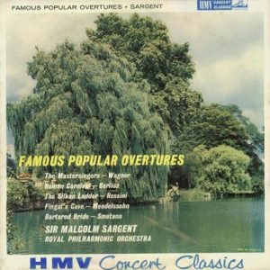 Sir Malcolm Sargent - Famous Popular Overtures