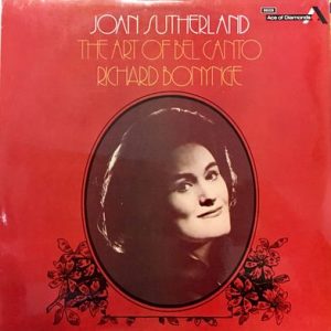 Joan Sutherland - The Art Of Bel Canto
