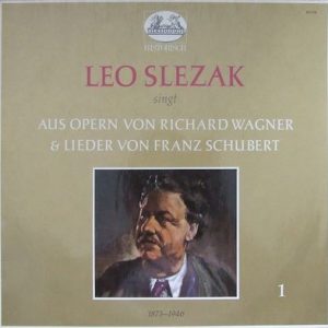 Leo Slezak - Leo Slezak Singt