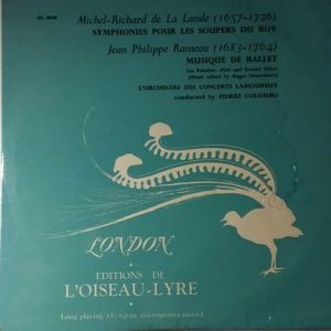 Michel Richard Delalande - Symphonies Pour Les Soupers Du Roy / Musique De Ballet - Les Paladins First And Second Suites