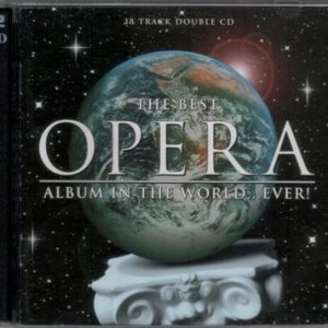 Various - The Best Opera Album In The World ... Ever!