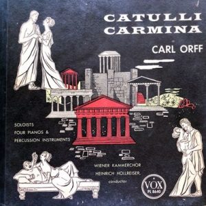 Carl Orff - Catulli Carmina