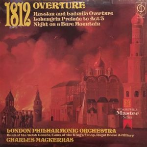 London Philharmonic Orchestra - 1812 Overture / Russlan And Ludmila Overture / Lohengrin Prelude To Act 3 / Night On A Bare Mountain
