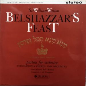 Sir William Walton - Belshazzar's Feast