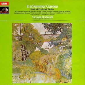 Frederick Delius - In A Summer Garden, Music Of Frederick Delius